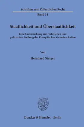 Steiger |  Staatlichkeit und Überstaatlichkeit. | Buch |  Sack Fachmedien