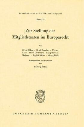 Bülck | Zur Stellung der Mitgliedstaaten im Europarecht. | Buch | 978-3-428-01467-5 | sack.de