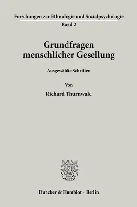 Thurnwald |  Grundfragen menschlicher Gesellung. | Buch |  Sack Fachmedien