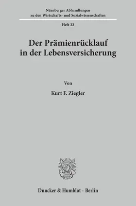 Ziegler |  Der Prämienrücklauf in der Lebensversicherung. | Buch |  Sack Fachmedien