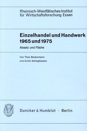 Beckermann / Schlaghecken |  Einzelhandel und Handwerk 1965 und 1975. | Buch |  Sack Fachmedien