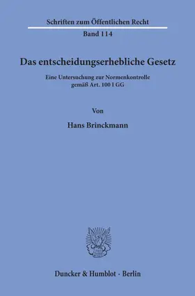 Brinckmann |  Das entscheidungserhebliche Gesetz. | Buch |  Sack Fachmedien