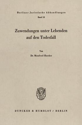 Harder |  Zuwendungen unter Lebenden auf den Todesfall. | Buch |  Sack Fachmedien