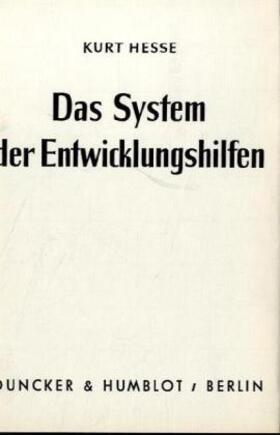 Hesse |  Das System der Entwicklungshilfen. | Buch |  Sack Fachmedien