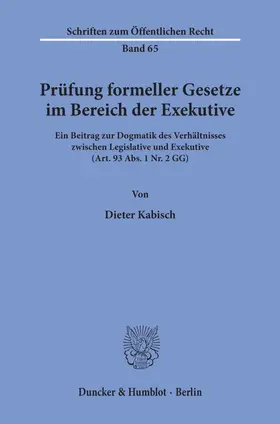 Kabisch |  Prüfung formeller Gesetze im Bereich der Exekutive. | Buch |  Sack Fachmedien