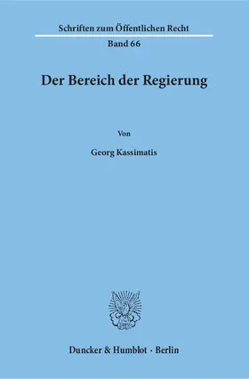 Kassimatis |  Der Bereich der Regierung. | Buch |  Sack Fachmedien