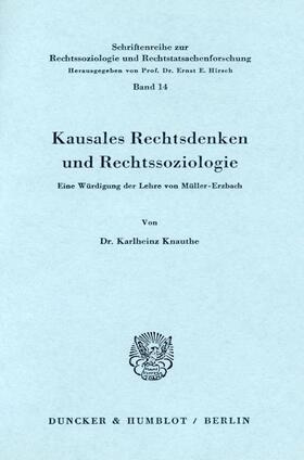 Knauthe |  Kausales Rechtsdenken und Rechtssoziologie. | Buch |  Sack Fachmedien