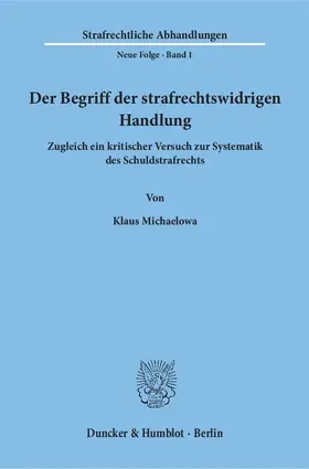 Michaelowa |  Der Begriff der strafrechtswidrigen Handlung. | Buch |  Sack Fachmedien