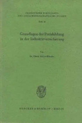 Müller-Manzke |  Grundlagen der Preisbildung in der Industrieversicherung. | Buch |  Sack Fachmedien