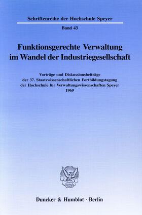  Funktionsgerechte Verwaltung im Wandel der Industriegesellschaft. | Buch |  Sack Fachmedien