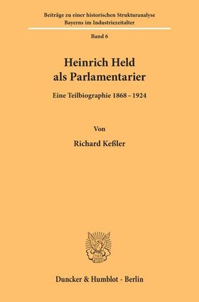 Keßler |  Heinrich Held als Parlamentarier. | Buch |  Sack Fachmedien