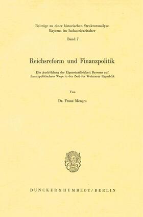 Menges |  Reichsreform und Finanzpolitik. | Buch |  Sack Fachmedien
