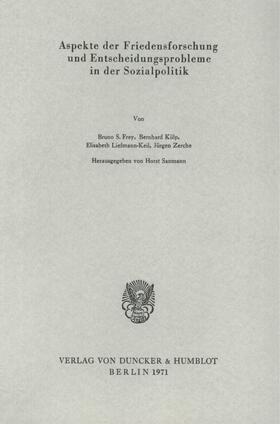 Sanmann |  Aspekte der Friedensforschung und Entscheidungsprobleme in der Sozialpolitik. | Buch |  Sack Fachmedien