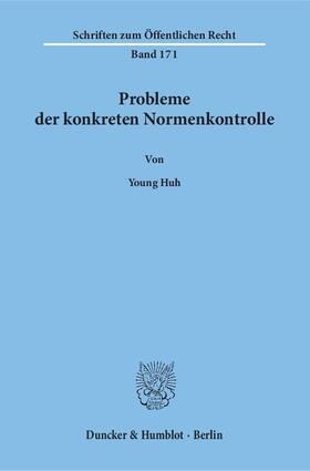 Huh |  Probleme der konkreten Normenkontrolle, | Buch |  Sack Fachmedien