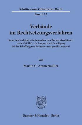 Ammermüller |  Verbände im Rechtsetzungsverfahren. | Buch |  Sack Fachmedien