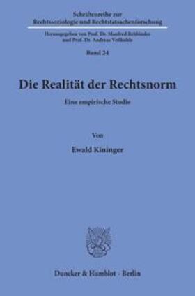 Kininger |  Die Realität der Rechtsnorm. | Buch |  Sack Fachmedien