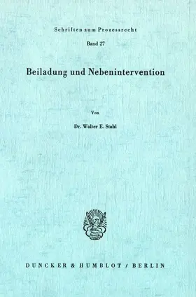 Stahl |  Beiladung und Nebenintervention. | Buch |  Sack Fachmedien