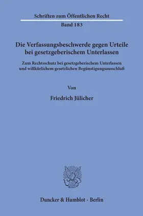 Jülicher | Die Verfassungsbeschwerde gegen Urteile bei gesetzgeberischem Unterlassen. | Buch | 978-3-428-02653-1 | sack.de