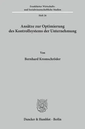 Kromschröder |  Ansätze zur Optimierung des Kontrollsystems der Unternehmung. | Buch |  Sack Fachmedien