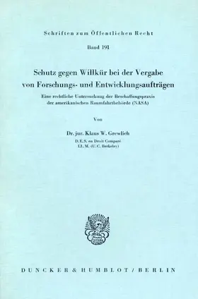 Grewlich | Schutz gegen Willkür bei der Vergabe von Forschungs- und Entwicklungsaufträgen. | Buch | 978-3-428-02722-4 | sack.de