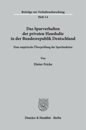 Fricke |  Das Sparverhalten der privaten Haushalte in der Bundesrepublik Deutschland. | Buch |  Sack Fachmedien