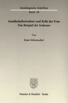 Schumacher |  Gesellschaftsstruktur und Rolle der Frau. | Buch |  Sack Fachmedien