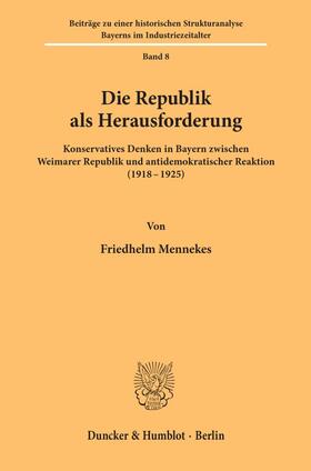 Mennekes |  Die Republik als Herausforderung. | Buch |  Sack Fachmedien
