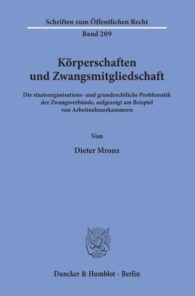 Mronz |  Körperschaften und Zwangsmitgliedschaft. | Buch |  Sack Fachmedien