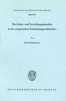 Winkelmann |  Die Lehre vom Verwaltungshandeln in der sowjetischen Verwaltungsrechtslehre. | Buch |  Sack Fachmedien