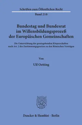 Oetting |  Bundestag und Bundesrat im Willensbildungsprozeß der Europäischen Gemeinschaften. | Buch |  Sack Fachmedien