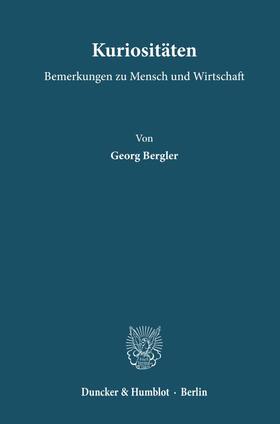 Bergler |  Kuriositäten. | Buch |  Sack Fachmedien