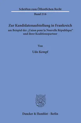 Kempf |  Zur Kandidatenaufstellung in Frankreich am Beispiel der "Union pour la Nouvelle République" und ihrer Koalitionspartner. | Buch |  Sack Fachmedien