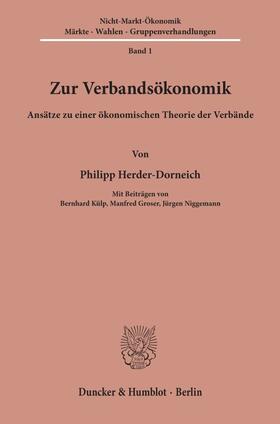 Herder-Dorneich |  Zur Verbandsökonomik. | Buch |  Sack Fachmedien