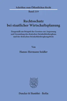 Seidler |  Rechtsschutz bei staatlicher Wirtschaftsplanung. | Buch |  Sack Fachmedien