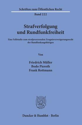 Müller / Pieroth / Rottmann |  Strafverfolgung und Rundfunkfreiheit. | Buch |  Sack Fachmedien