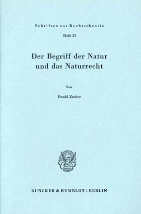 Zacher |  Der Begriff der Natur und das Naturrecht. | Buch |  Sack Fachmedien