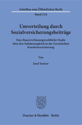 Isensee |  Umverteilung durch Sozialversicherungsbeiträge. | Buch |  Sack Fachmedien