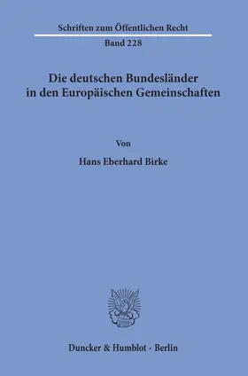 Birke |  Die deutschen Bundesländer in den Europäischen Gemeinschaften. | Buch |  Sack Fachmedien