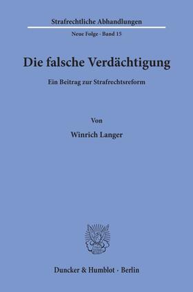 Langer |  Die falsche Verdächtigung. | Buch |  Sack Fachmedien