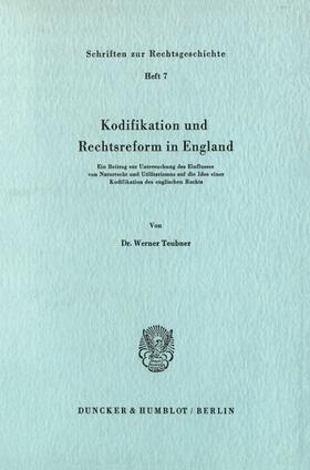 Teubner |  Kodifikation und Rechtsreform in England. | Buch |  Sack Fachmedien