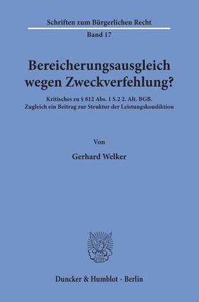 Welker |  Bereicherungsausgleich wegen Zweckverfehlung? | Buch |  Sack Fachmedien