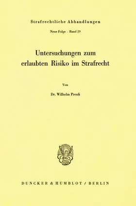 Preuß |  Untersuchungen zum erlaubten Risiko im Strafrecht. | Buch |  Sack Fachmedien