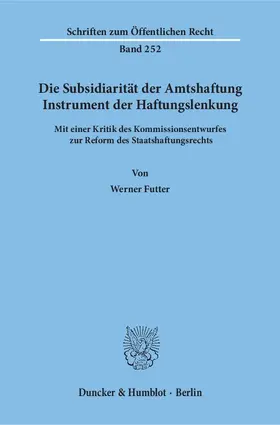 Futter |  Die Subsidiarität der Amtshaftung ¿ Instrument der Haftungslenkung | Buch |  Sack Fachmedien