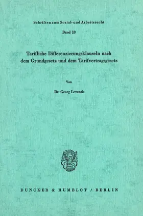 Leventis |  Tarifliche Differenzierungsklauseln nach dem Grundgesetz und dem Tarifvertragsgesetz. | Buch |  Sack Fachmedien