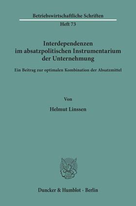 Linssen |  Interdependenzen im absatzpolitischen Instrumentarium der Unternehmung. | Buch |  Sack Fachmedien