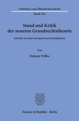 Willke |  Stand und Kritik der neueren Grundrechtstheorie. | Buch |  Sack Fachmedien