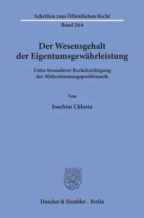 Chlosta |  Der Wesensgehalt der Eigentumsgewährleistung. | Buch |  Sack Fachmedien