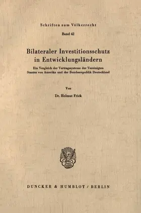 Frick | Bilateraler Investitionsschutz in Entwicklungsländern. | Buch | 978-3-428-03372-0 | sack.de