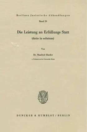 Harder |  Die Leistung an Erfüllungs Statt (datio in solutum). | Buch |  Sack Fachmedien