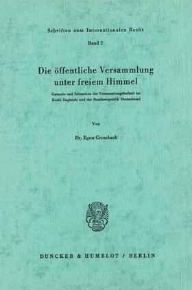 Crombach |  Die öffentliche Versammlung unter freiem Himmel | Buch |  Sack Fachmedien